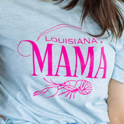 Louisiana Mama • Tee